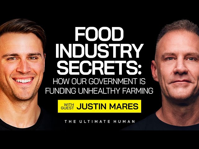 Justin Mares Exposes How Our Government Is Funding Unhealthy Farming