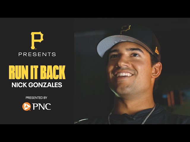 Run It Back with Nick Gonzales | Pittsburgh Pirates (Ep. 4)