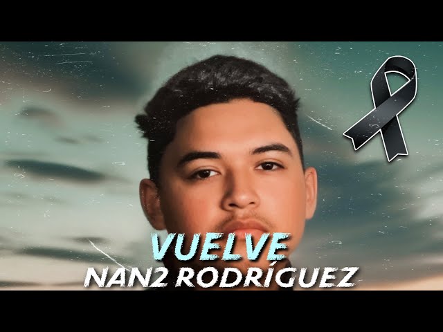 Nan2 Rodríguez - Vuelve (Homenaje a Bryan Sánchez) #TalentoPotosino