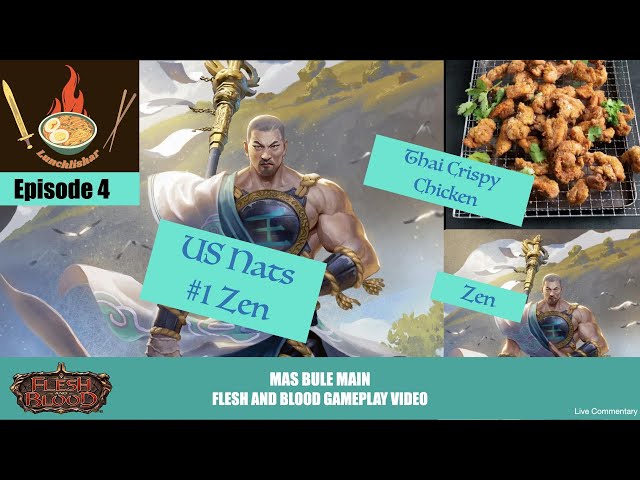 Lunchlishar Ep.4 | US Nats #1 Zen vs Zen | FAB CC Gameplay