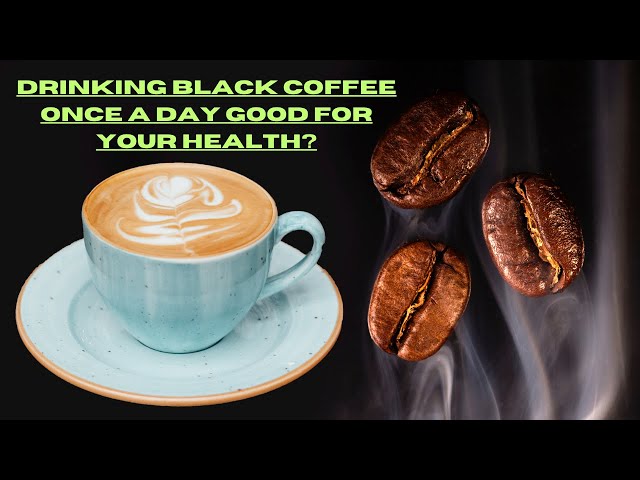 Drinking black coffee once a day good for your health?🧠#goodmorning #coffee #shorts #short #youtube