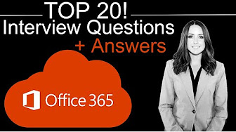 O365 Interview Questions