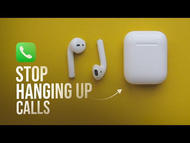 How to Stop Airpods from Hanging Up Calls (tutorial)