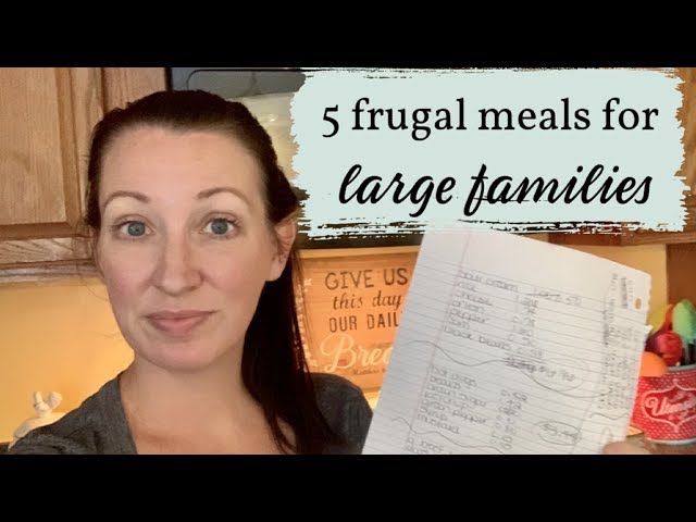 5 FRUGAL MEALS FOR LARGE FAMILIES || PRICE BREAKDOWNS || CHEAP REAL LIFE MEAL IDEAS