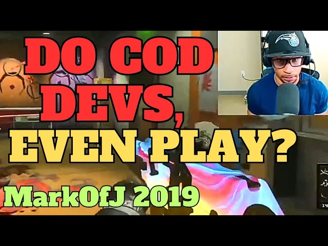 Do CALL OF DUTY DEVS Even PLAY Their OWN GAME?! (2019 MARKOFJ Throwback)