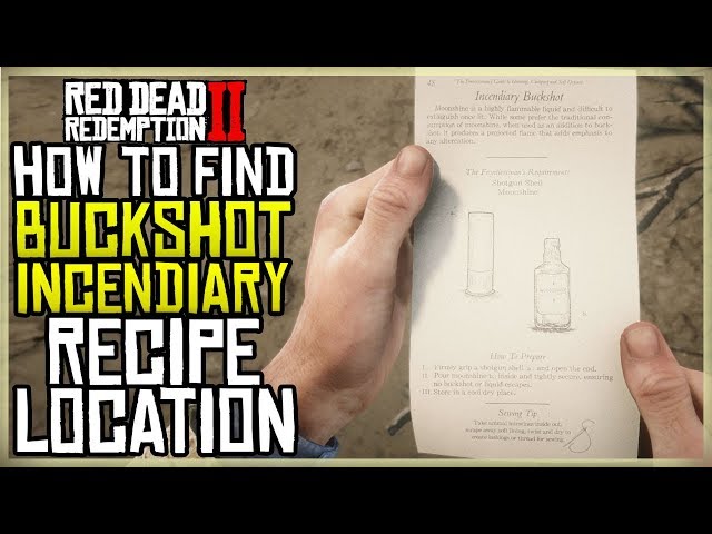 WHERE TO FIND THE BUCKSHOT INCENDIARY RECIPE - RED DEAD REDEMPTION 2 EXACT LOCATION