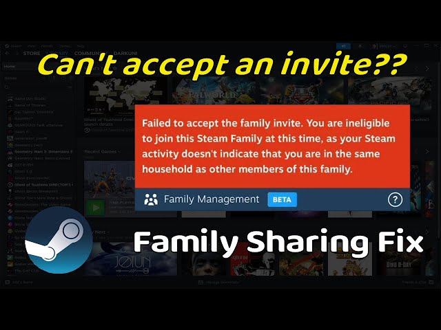 Steam Families: Can't accept an invite to a family?  Here's why and how to circumvent it ...