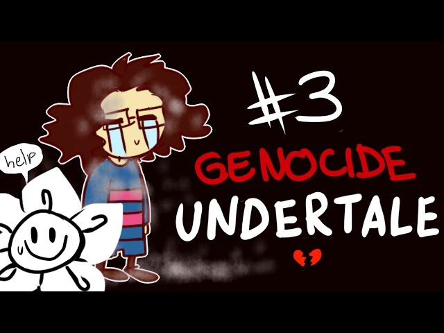 Gabu plays: Undertale GENOCIDE [Part3]