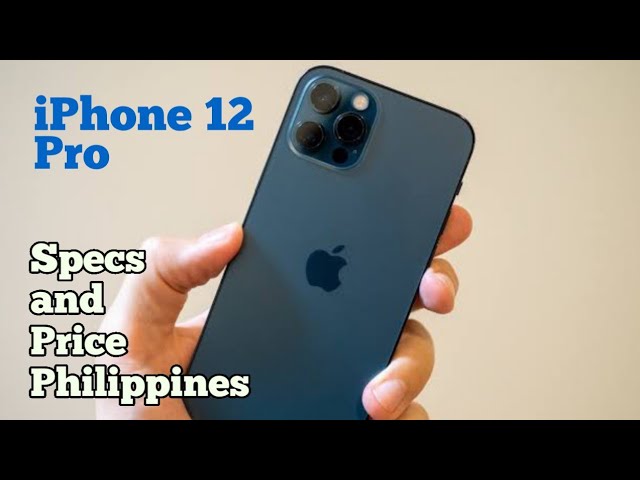 iPhone 12 Pro - Specs and Price Philippines