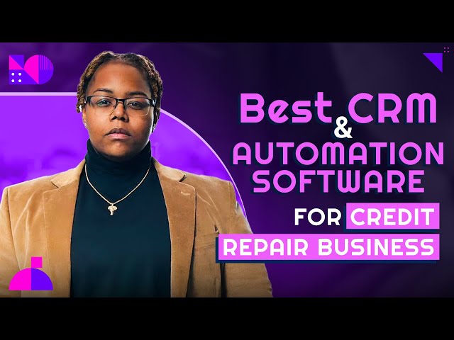 Best CRM and Automation Software for Credit Repair Business