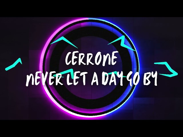 Cerrone - Never Let a Day Go By (Club Edit)
