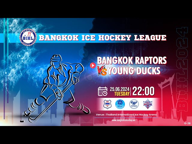 BANGKOK RAPTORS vs YOUNG DUCKS | Bangkok Ice Hockey League 2024 : Game 28