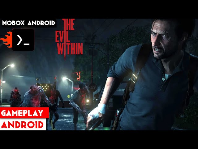 The Evil Within Now Playable On Android Long Gameplay + Settings