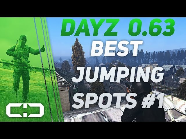 BEST JUMPING SPOTS #1 - DayZ 0.63 - JUMPING TRICKS / SECRET SPOTS