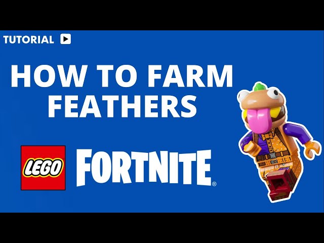 How to farm feathers in lego Fortnite
