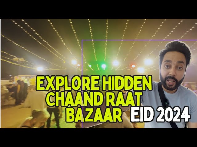 Best Hidden Chaand Raat |  Mehndi Magic | Bangles Bonanza | Hidden Bazaar Gems | Hassaanshaikhvlogs