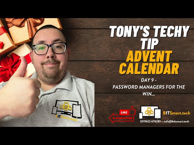 Tech Tip Advent Calendar: Day 9 - Password Manager's For The Win
