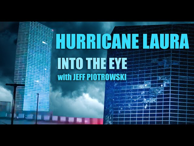 Hurricane Laura Into the Eye with Jeff Piotrowski!