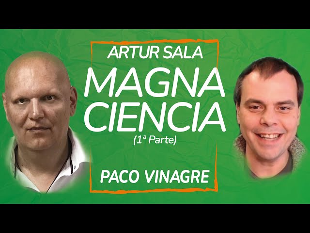 "Ether and Pleomorphism"🔬 Interview Artur Sala and Paco Vinagre 🧫 MAGNA Science (1st Part)