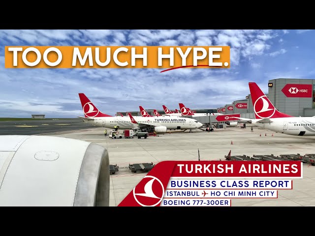 TURKISH AIRLINES 777 Business Class【4K Trip Report Istanbul to Ho Chi Minh City】I'll Pass!