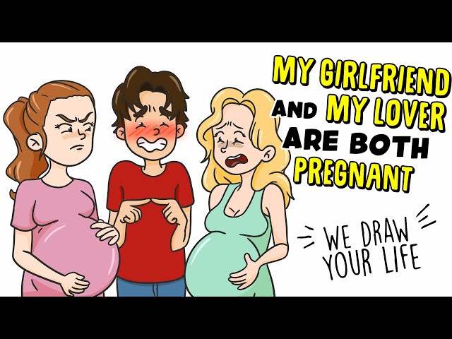 My girlfriend and my lover are both pregnant 🤰😱🤰  Real Story | My Life Sucks