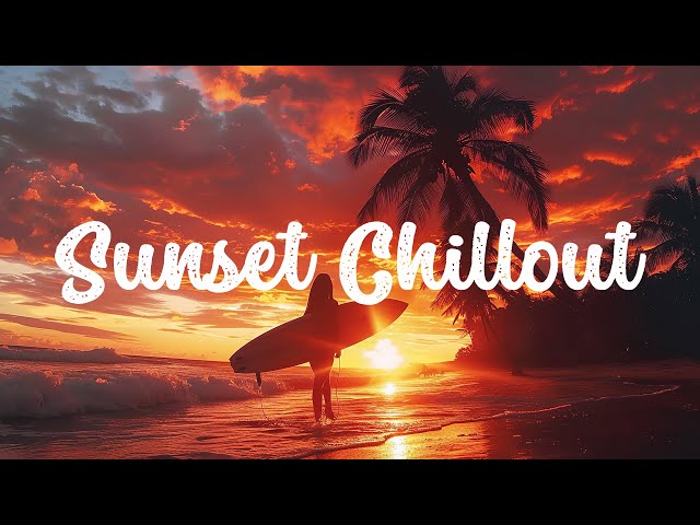 Sunset Chillout Vibes 🌞 Chill Mix ~ Summer Tropical House & Deep Chill Music