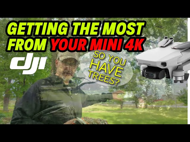 HOW TO GET THE MOST OUT OF YOUR MINI 4K - BEST FLIGHT ADVICE
