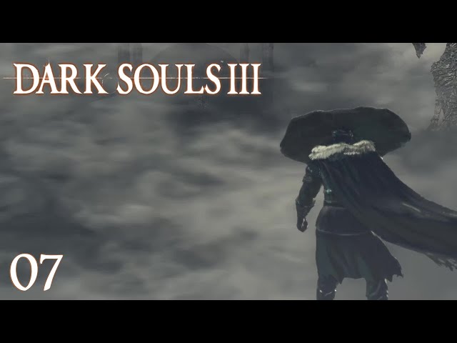 Dark Souls 3 - 07