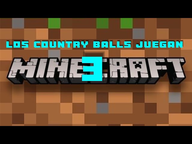 Los country balls juegan minecraft capitulo 3