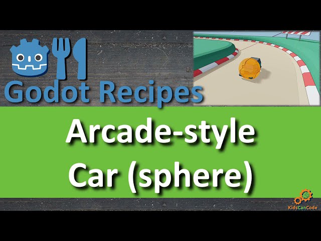 Godot Recipe: 3D Arcade-style Car (with a sphere)