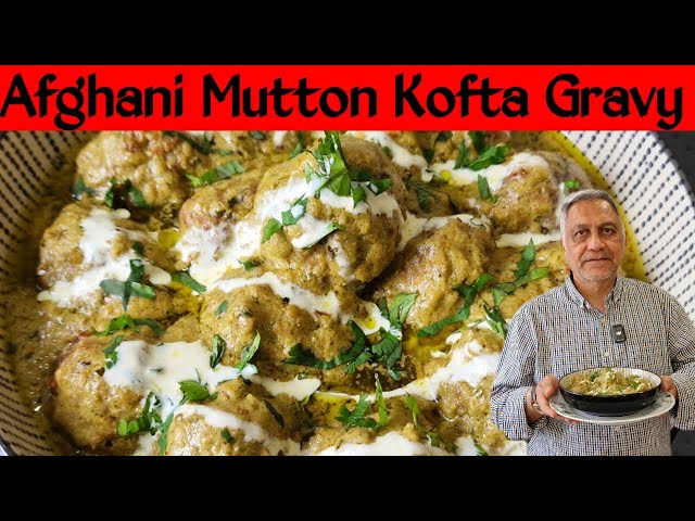 Afghani Mutton Kofta Gravy EID AL ADHA Special Authentic Recipe, by Shaikh G Urdu & Hindi - UK