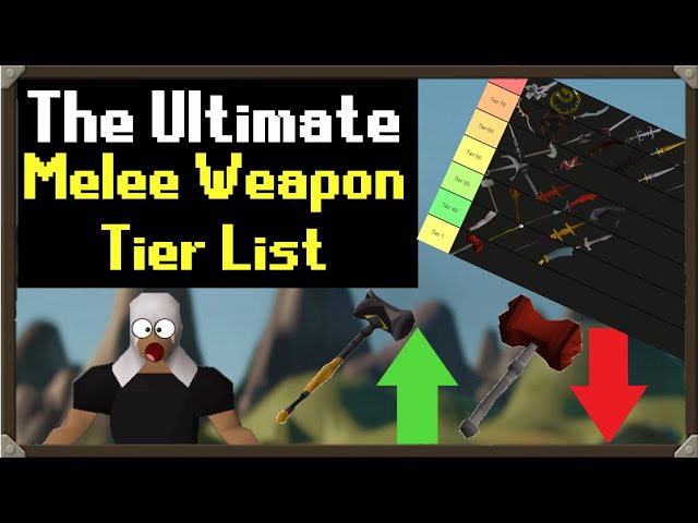 Actual Official OSRS Melee Weapon Tier List 2021