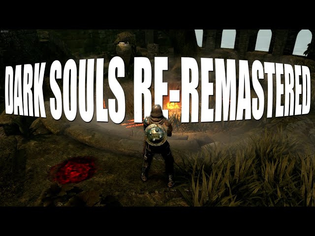 [1]DARK SOULS RE-REMASTERED Mod By @fromsoftserve. (Link In Description).