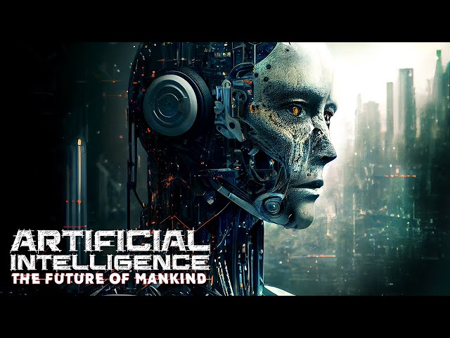 Artificial Intelligence: The Future of Mankind