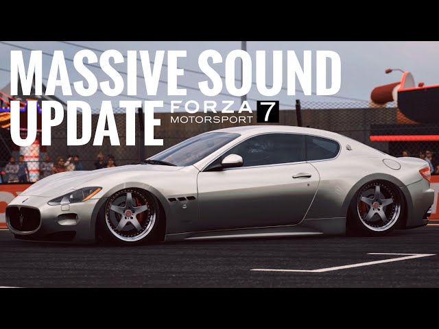 Forza 7 Sound Update! All Updated Cars (30+) Lamborghini, Ferrari, Aston Martin, Porsche & More!