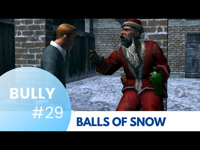 Balls of Snow | Bully: Anniversary Edition [iOS] - Chapter 3