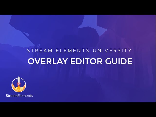 StreamElements Overlay Editor full guide (check description for new version)