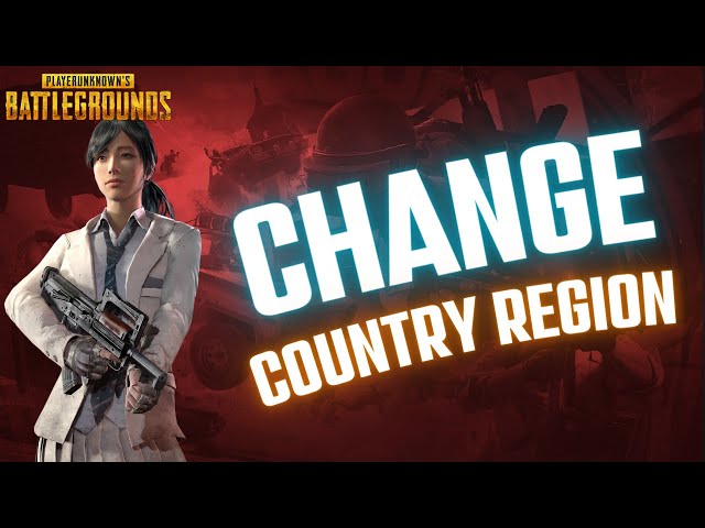 How to Change Country Region in Pubg PC 2024?