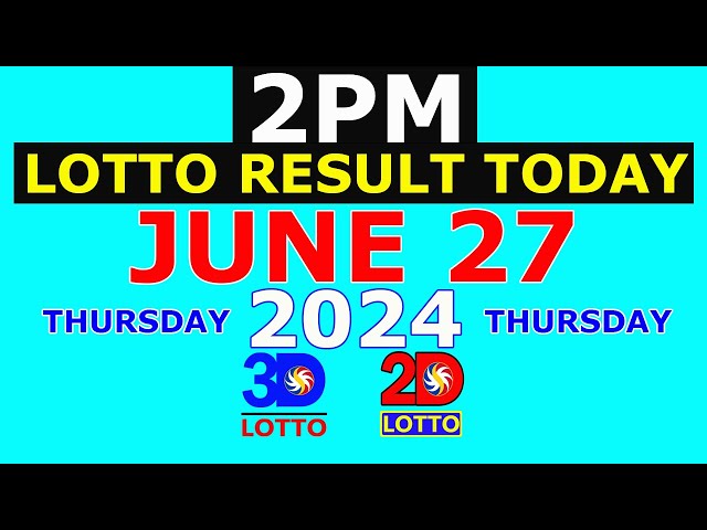 Lotto Result Today 2pm June 27 2024 (PCSO)