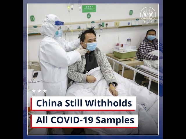 China Still Withholds All COVID-19 Samples