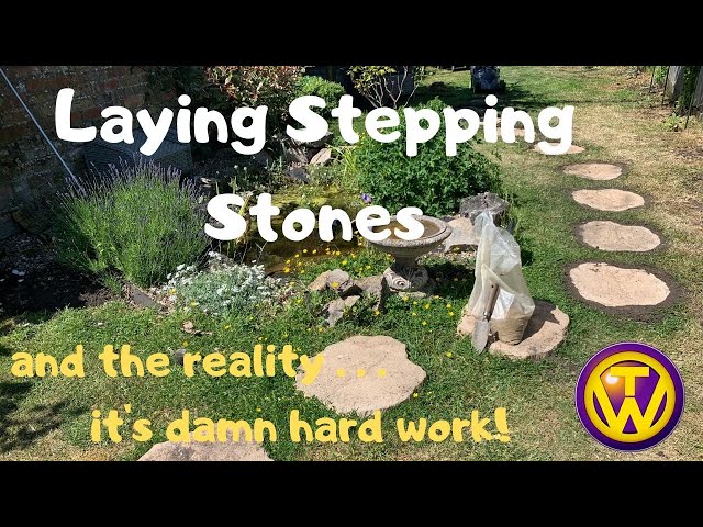 Laying Stepping Stones - the Teresa's World way!