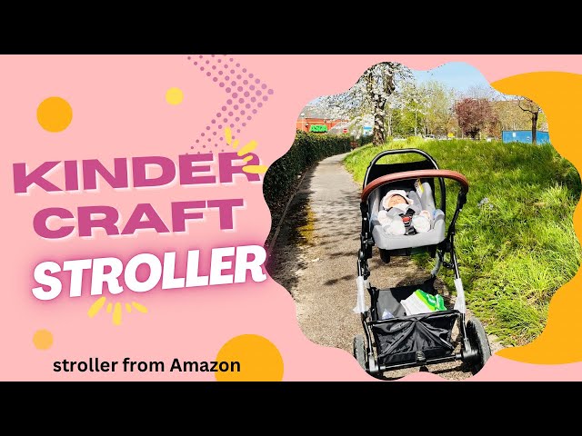 Kinder craft stroller is worth to buy ? Honest review