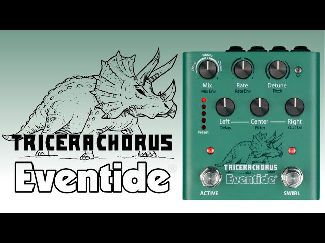 A Closer Look at the Eventide TriceraChorus Pedal