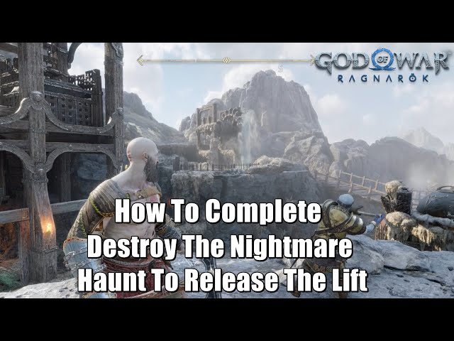 How To Complete Destroy The Nightmare Haunt To Release The Lift | God of War Ragnarok