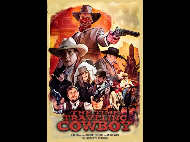 The Time-Traveling Cowboy (2023) | FULL MOVIE | Sci-Fi, Comedy, Western