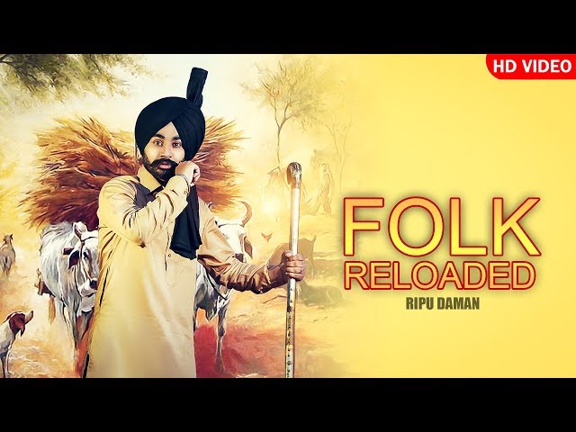 FOLK RELOADED | Ripu Daman Feat. DC Boss | New Punjabi Songs 2023 | Full HD