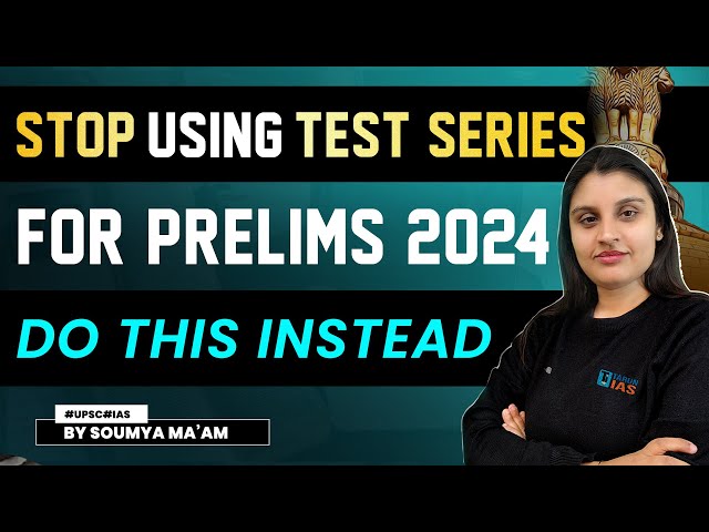 Stop Using Test Series For UPSC Prelims 2024 😱⌛| #upsc #upscprelims #upscexam #upscaspirants