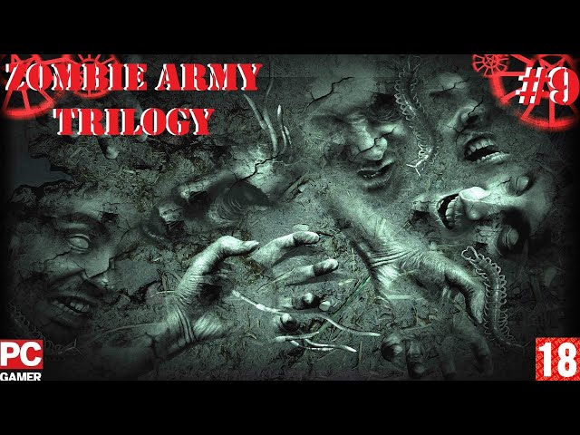 Zombie Army Trilogy(PC) - Прохождение #9. (без комментариев) на Русском.