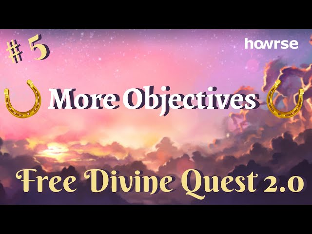 Free Divine Quest 2.0 #5-More Objectives