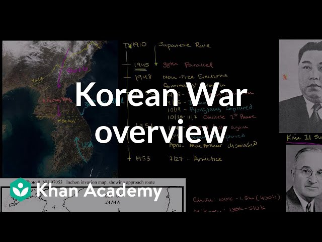 Korean War overview | The 20th century | World history | Khan Academy